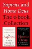 Sapiens and Homo Deus: The E-book Collection: A Brief History of Humankind and A Brief History of Tomorrow, Harari, Yuval Noah