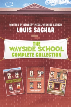 Wayside School 3-Book Collection: Sideways Stories from Wayside School, Wayside School Is Falling Down, Wayside School Gets a Little Stranger, Sachar, Louis