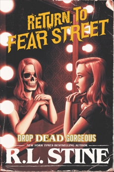 Drop Dead Gorgeous, Stine, R.L.