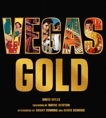 Vegas Gold: The Entertainment Capital of the World 1950-1980, Wills, David