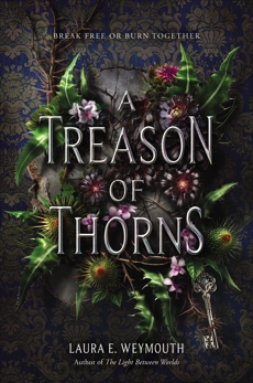 A Treason of Thorns, Weymouth, Laura E.