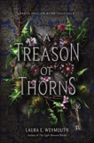 A Treason of Thorns, Weymouth, Laura E.
