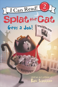 Splat the Cat Gets a Job!, Scotton, Rob