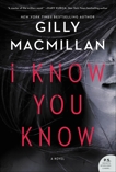 I Know You Know: A Novel, Macmillan, Gilly