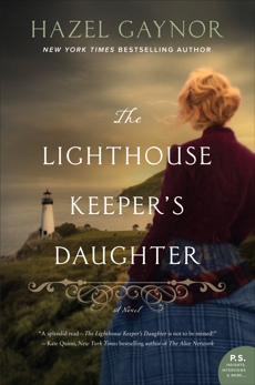 The Lighthouse Keeper's Daughter: A Novel, Gaynor, Hazel