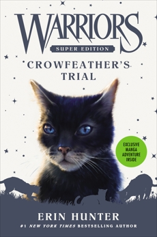 Warriors Super Edition: Crowfeather's Trial, Hunter, Erin