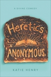Heretics Anonymous, Henry, Katie