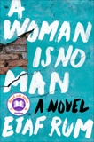 A Woman Is No Man: A Novel, Rum, Etaf