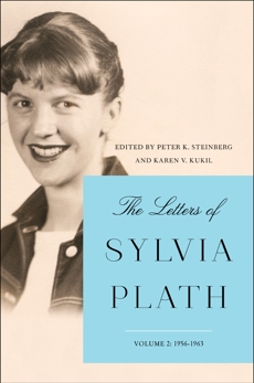 The Letters of Sylvia Plath Vol 2: 1956-1963, Plath, Sylvia