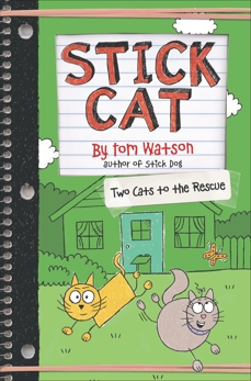 Stick Cat: Two Cats to the Rescue, Watson, Tom