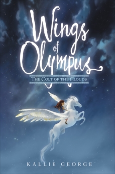 Wings of Olympus: The Colt of the Clouds, George, Kallie