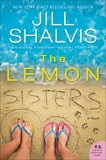 The Lemon Sisters: A Novel, Shalvis, Jill