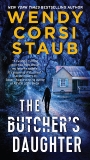 The Butcher's Daughter: A Foundlings Novel, Staub, Wendy Corsi