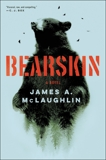 Bearskin: A Novel, McLaughlin, James A.