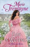 Lady in Waiting, Tremayne, Marie