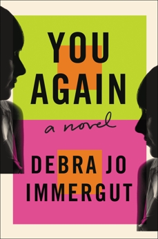You Again: A Novel, Immergut, Debra Jo