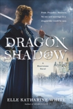 Dragonshadow: A Heartstone Novel, White, Elle Katharine