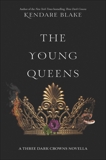 The Young Queens, Blake, Kendare