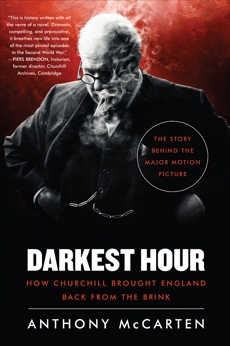 Darkest Hour: How Churchill Brought England Back from the Brink, McCarten, Anthony