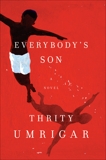 Everybody's Son, Umrigar, Thrity