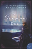 A Dangerous Duet: A Novel, Odden, Karen