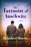 The Tattooist of Auschwitz: A Novel, Morris, Heather