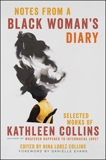 Notes from a Black Woman's Diary: Selected Works of Kathleen Collins, Collins, Kathleen