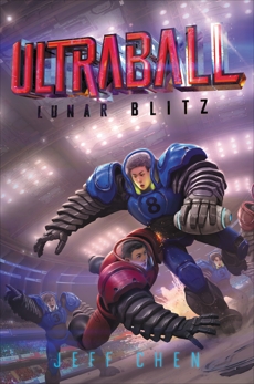 Ultraball #1: Lunar Blitz, Chen, Jeff