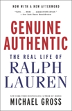 Genuine Authentic: The Real Life of Ralph Lauren, Gross, Michael