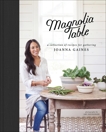 Magnolia Table: A Collection of Recipes for Gathering, Gaines, Joanna & Stets, Marah