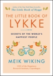 The Little Book of Lykke: Secrets of the World's Happiest People, Wiking, Meik