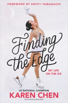 Finding the Edge: My Life on the Ice, Chen, Karen