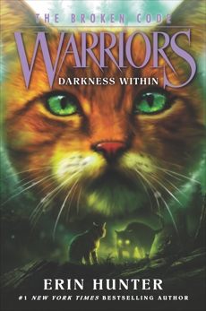 Warriors: The Broken Code #4: Darkness Within, Hunter, Erin