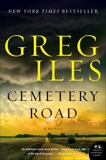 Cemetery Road: A Novel, Iles, Greg