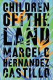 Children of the Land, Hernandez Castillo, Marcelo