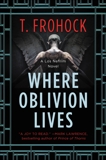 Where Oblivion Lives, Frohock, T.