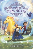 The Triumphant Tale of Pippa North, Beltz, Temre