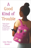A Good Kind of Trouble, Ramée, Lisa Moore