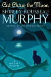 Cat Chase the Moon: A Joe Grey Mystery, Murphy, Shirley Rousseau