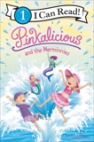 Pinkalicious and the Merminnies, Kann, Victoria