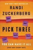 Pick Three: You Can Have It All (Just Not Every Day), Zuckerberg, Randi