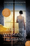 Another Woman's Husband: A Novel, Paul, Gill