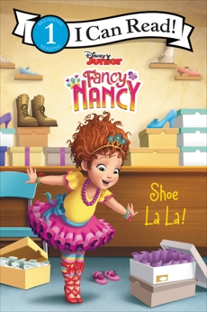 Disney Junior Fancy Nancy: Shoe La La!, Saxon, Victoria