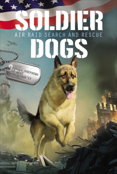 Soldier Dogs #1: Air Raid Search and Rescue, Sutter, Marcus