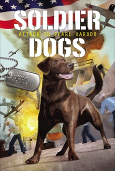 Soldier Dogs #2: Attack on Pearl Harbor, Sutter, Marcus