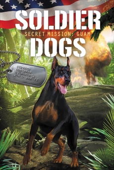 Soldier Dogs #3: Secret Mission: Guam, Sutter, Marcus