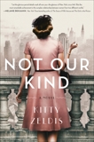 Not Our Kind: A Novel, Zeldis, Kitty