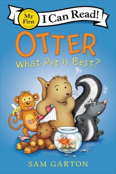 Otter: What Pet Is Best?, Garton, Sam