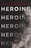 Heroine, McGinnis, Mindy