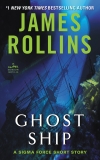 Ghost Ship: A Sigma Force Short Story, Rollins, James